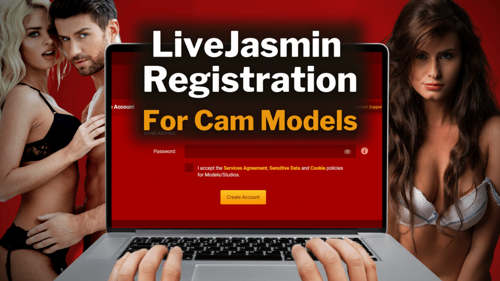 LiveJasmin Registration for Cam Models & Studios